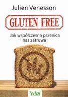 Gluten Free. Jak Współczesna Pszenica Nas Zatruwa (2017)