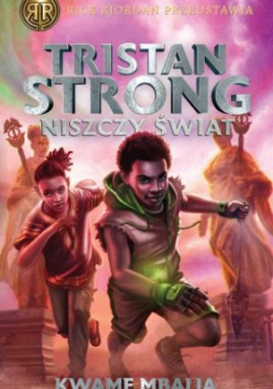 Tristan Strong Niszczy Świat