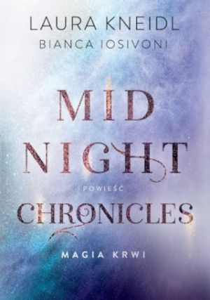 Magia krwi Tom 2 Midnight Chronicles [2021]