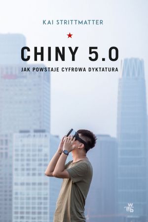 Chiny 5.0 Jak Powstaje Cyfrowa Dyktatura [2020]