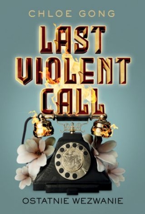 Last Violent Call. Ostatnie Wezwanie