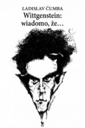 Wittgenstein: Wiadomo Że...