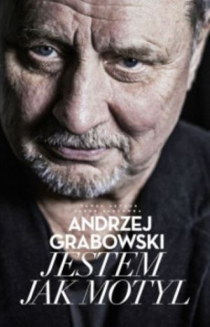 Andrzej Grabowski Jestem Jak Motyl